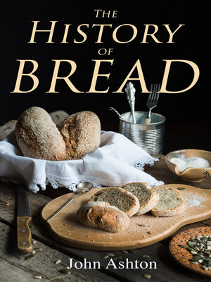 cover image of The History of Bread
